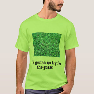 行くことを行くImは草にありました Tシャツ
