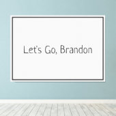 行くぞブランドンバイデン氏 キャンバスプリント (インサイチュ (ウッドフロア))