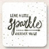 行くところはどこでも少し輝きを残して下さい コースター (正面)