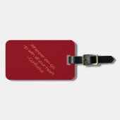 "行くところはどこでも、すべてのあなたのハートと行って下さい。" ラゲッジタグ (正面横)