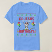 行くイエズザーズあなたの誕生日醜いクリスマスセーター Tシャツ (デザイン正面)