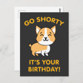 行くショートティそれはあなたの誕生日おもしろいコーギパピードッグだ ポストカード (正面/裏面)