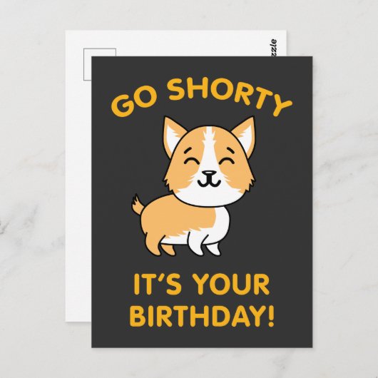 行くショートティそれはあなたの誕生日おもしろいコーギパピードッグだ ポストカード (正面/裏面)