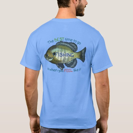 行く最高の時の魚釣り |父の日贈り物 Tシャツ (裏面)