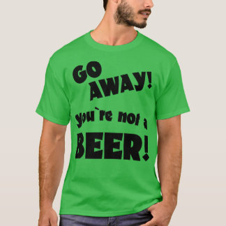 行く遠くにはビールのユーモア飲みことわざ Tシャツ