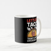 行こうタコ – トランプいつも鶏を追い出す コーヒーマグカップ (正面右)