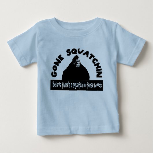 行ったSquatchin -これらの森にSQUATCHがあります! ベビーTシャツ (正面)