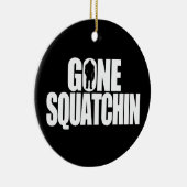 行ったSquatchin セラミックオーナメント (右)