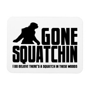 行ったSquatchin -ビッグフットのおもしろいな信者 マグネット