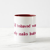 行儀が良い女性はまれに歴史を…作りません ツートーンマグカップ (中央)