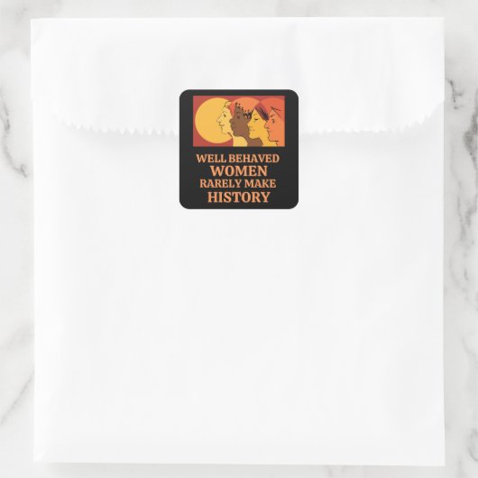 行儀の良い女性が歴史を作ることはほとんどない スクエアシール (バッグ)