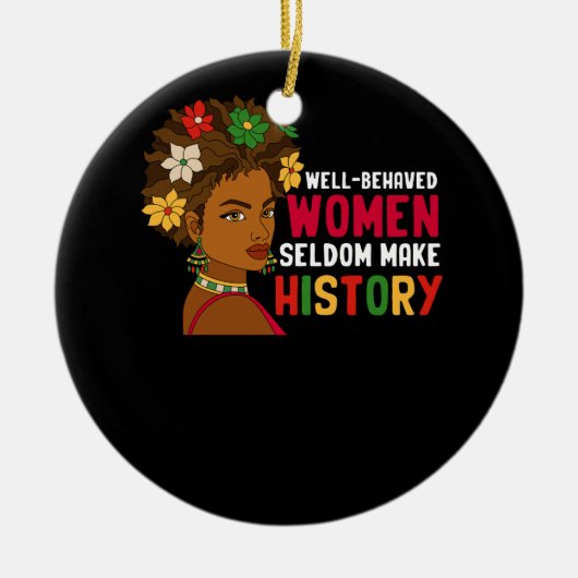 行儀の良い女性はめったに歴史の月を真っ暗にしない セラミックオーナメント (正面)