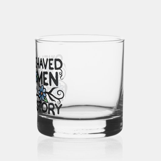 行儀の良い女性はめったに歴史を作らない ウイスキーグラス (裏面)