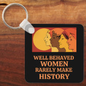 行儀の良い女性はめったに歴史を作らない キーホルダー (正面)