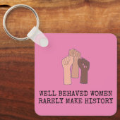 行儀の良い女性はめったに歴史を作らない キーホルダー (正面)