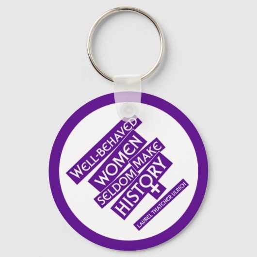 行儀の良い女性はめったに歴史を作らない。 キーホルダー (正面)
