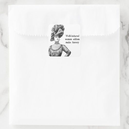 行儀の良い女性はめったに歴史を作らない スクエアシール (バッグ)