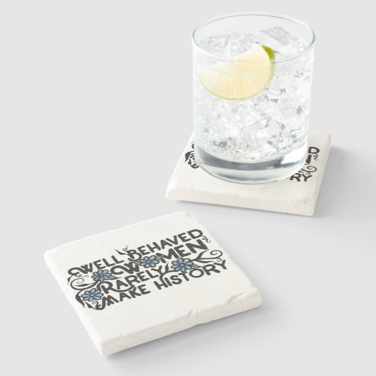 行儀の良い女性はめったに歴史を作らない ストーンコースター (横)