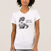 行儀の良い女性はめったに歴史を作らない Tシャツ (正面)