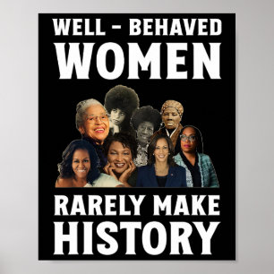 – 行儀の良い女性はめったに歴史を作らないKamala Harris ポスター