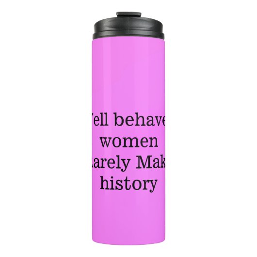 行儀の良い女性はめったに歴史ピンクのテンプラを作らない タンブラー (正面)