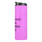 行儀の良い女性はめったに歴史ピンクのテンプラを作らない タンブラー (回転右)