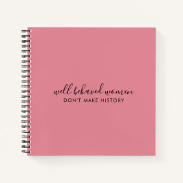 行儀の良い女性は歴史をピンクに変えない ノートブック