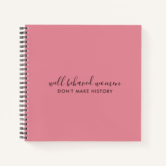 行儀の良い女性は歴史をピンクに変えない ノートブック (正面)