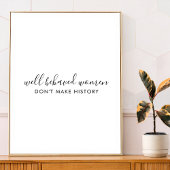 行儀の良い女性は歴史を作らない引用文 ポスター