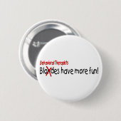 行動のセラピストはより多くの楽しい時を過します 缶バッジ (正面&裏面)