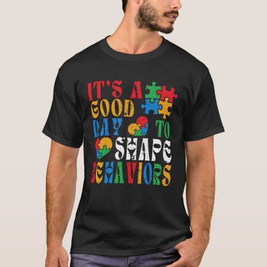 行動を形作るのに良い日です 自閉症啓発 Tシャツ (正面)