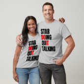 行動を開始し、話すのをやめよう Tシャツ (ユニセックス)