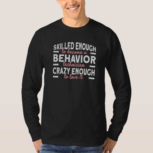行動熱狂する技術者ABAセラピスト1 Tシャツ (正面)