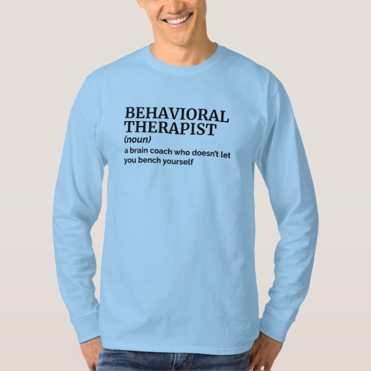 行動療法士の定義Tシャツ Tシャツ (正面)