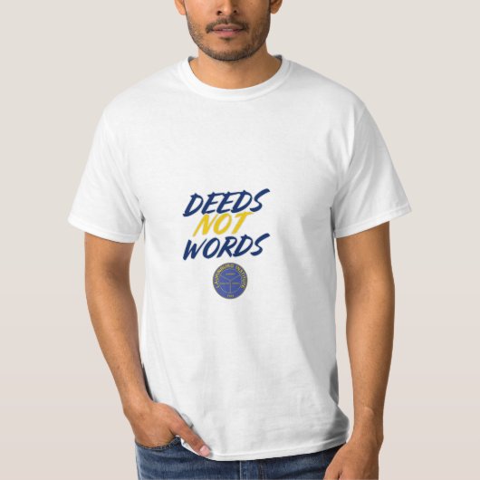 行動、言葉に非ず Tシャツ (正面)