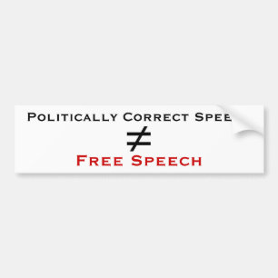 行政上正しいスピーチは言論の自由ではないです バンパーステッカー