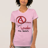 行為は確信、無神論的な記号より大声で話します Tシャツ (正面)