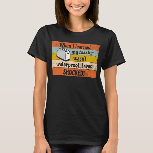 衝撃的なトースターのジョーク暗くて賢い電気 Tシャツ (正面)