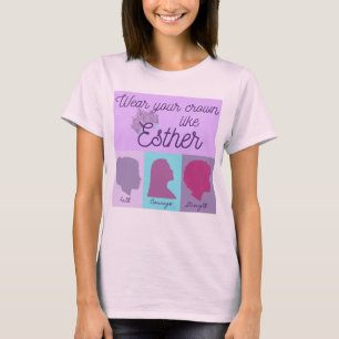 衣服あなたの王冠Esther Tシャツ