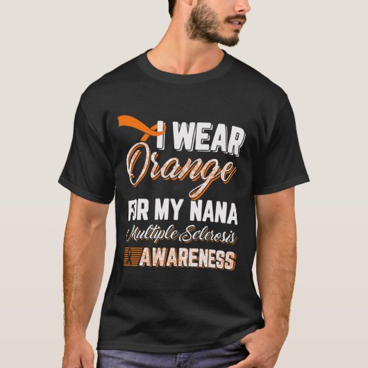 衣服オレンジ私のNana多発性硬化症 Tシャツ (正面)
