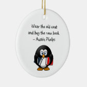 衣服オールドコー買トブックキュートペンギンおもしろい引用文 セラミックオーナメント (右)