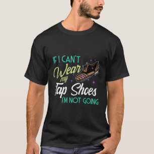 衣服タップダンスシューズ踊り先生ダンサーエキスパート Tシャツ