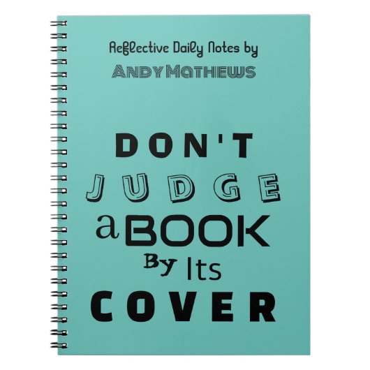 「表紙で判断するな」ティール（緑がかった色）手帳 ノートブック (正面)