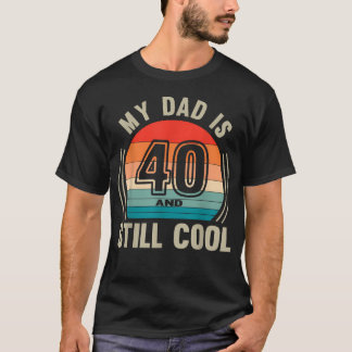 表裏お父さんは40歳でもまだまだクール 40歳の誕生日 Tシャツ
