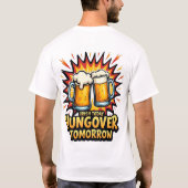表裏プリント Irish Today Hungover Tomorrow Tシャツ (裏面)