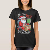 表計算サンタさん、これはスプレッドシートが必要ですね エクセル クリスマス おもしろ  Tシャツ (正面)