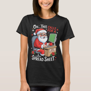 表計算サンタさん、これはスプレッドシートが必要ですね エクセル クリスマス おもしろ Tシャツ