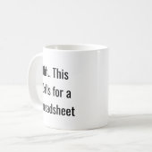 表計算ソフトが必要なときが来た、面白いアナリスト コーヒーマグカップ (正面左)