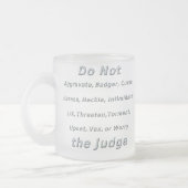 裁判官をうんざりさせないで下さい フロストグラスマグカップ (左)