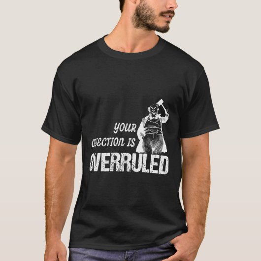裁判所の裁判官おもしろいは異議を認める Tシャツ (正面)